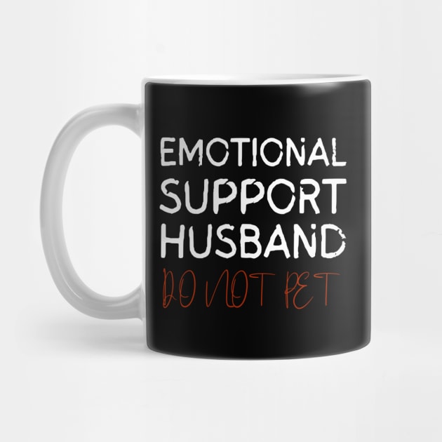 Emotional-Support-Husband-Do-Not-Pet by Creatifly Graphic Tees